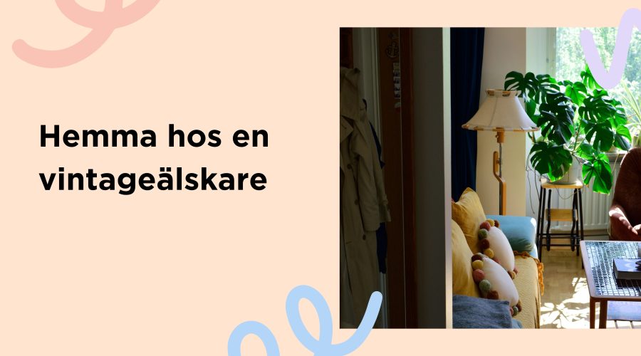 Hemma hos en vintageälskare