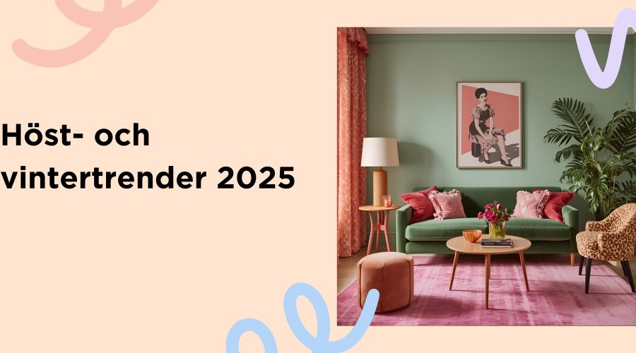 Höstens och vinterns inredningstrender 2025 – färg, form och kreativ frihet