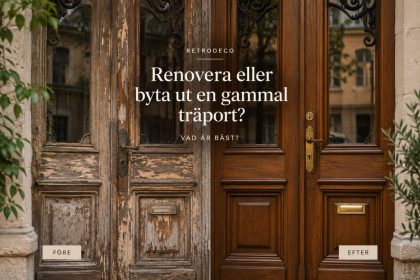 renovera-eller-byta-gammal-traport